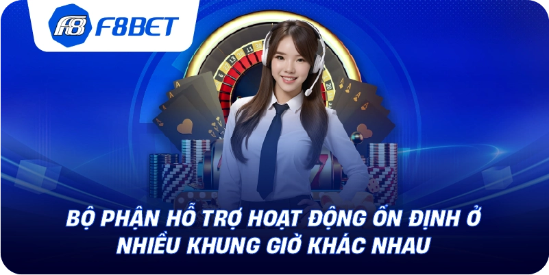 Bộ phận hỗ trợ hoạt động ổn định ở nhiều khung giờ khác nhau
