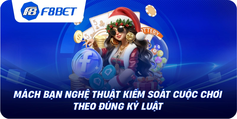Mách bạn nghệ thuật kiểm soát cuộc chơi theo đúng kỷ luật